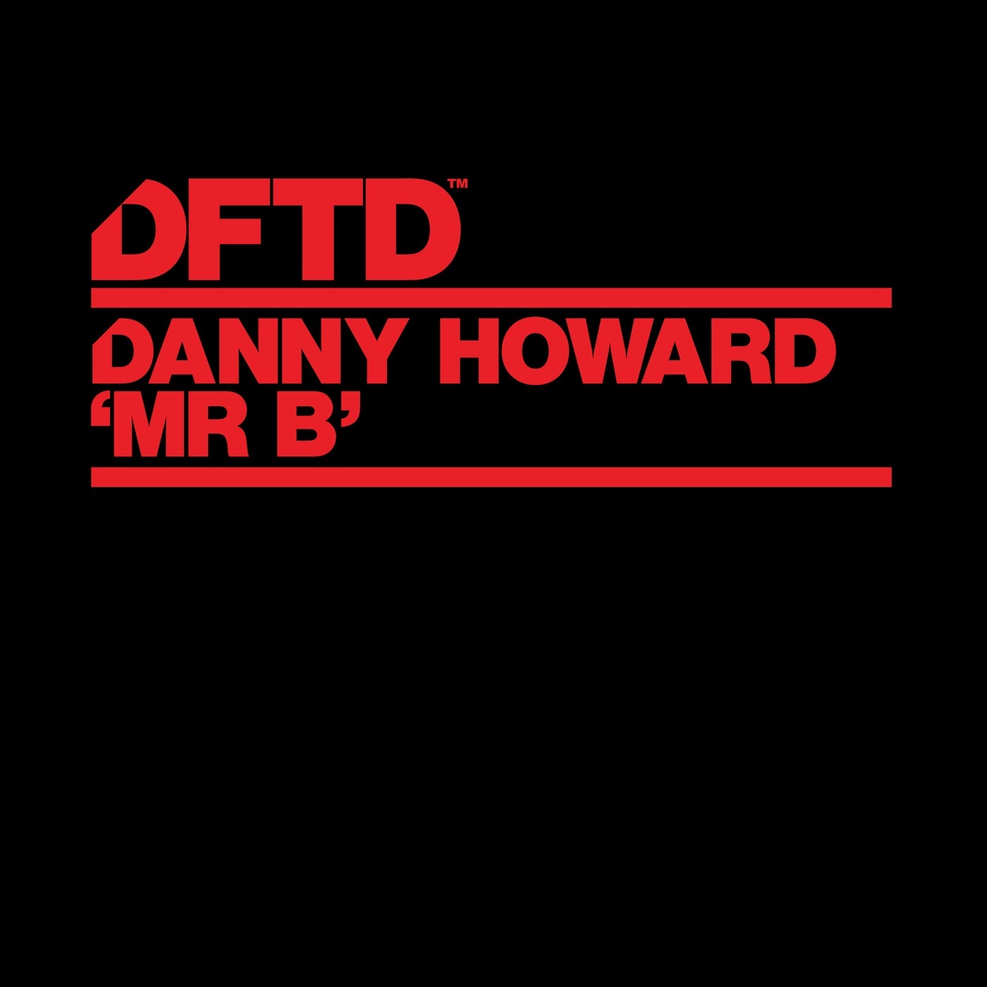 Danny Howard - Mr B [DFTDS157D2]